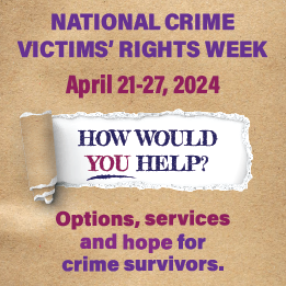 National Crime Victims’ Rights Week